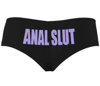 Anal Slut - Black Boyshort