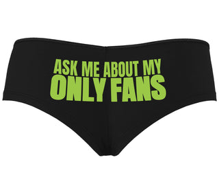 Ask Me About My Only Fans - Black Boyshort