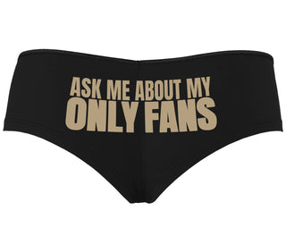 Ask Me About My Only Fans - Black Boyshort