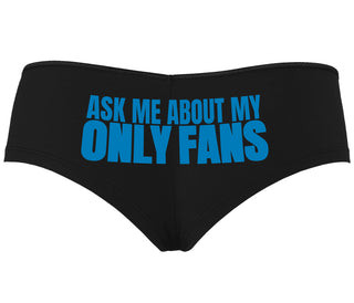 Ask Me About My Only Fans - Black Boyshort