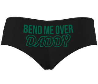 Bend Me Over Daddy - Black Boyshort