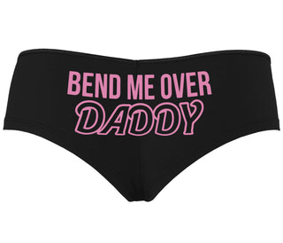 Bend Me Over Daddy - Black Boyshort
