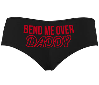 Bend Me Over Daddy - Black Boyshort