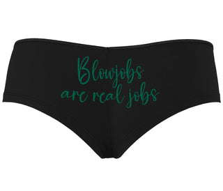 Blow Jobs Are Real Jobs - Black Boyshort