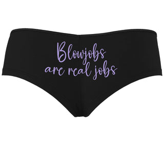 Blow Jobs Are Real Jobs - Black Boyshort