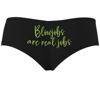 Blow Jobs Are Real Jobs - Black Boyshort