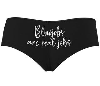 Blow Jobs Are Real Jobs - Black Boyshort