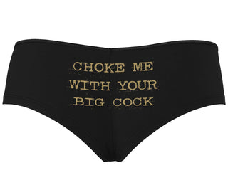 Choke Me With Your Big Cock - Black Boyshort