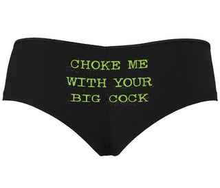 Choke Me With Your Big Cock - Black Boyshort