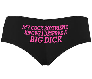 My Cuck Boyfriend Knows I Deserve A Big Dick - Black Boyshort