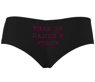 This is Daddy's Pussy - Black Boyshort