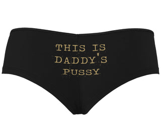 This is Daddy's Pussy - Black Boyshort
