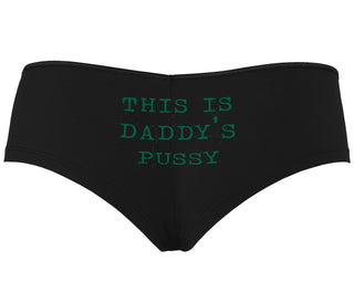 This is Daddy's Pussy - Black Boyshort