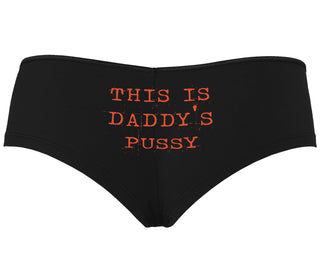 This is Daddy's Pussy - Black Boyshort
