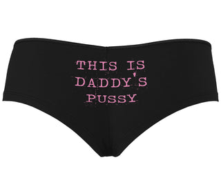 This is Daddy's Pussy - Black Boyshort