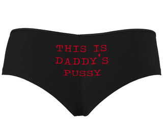 This is Daddy's Pussy - Black Boyshort