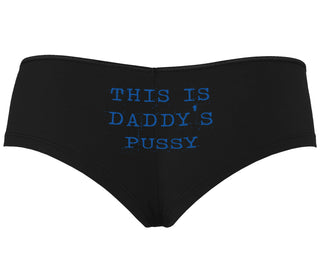 This is Daddy's Pussy - Black Boyshort