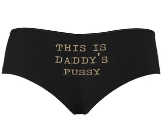 This is Daddy's Pussy - Black Boyshort