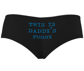 This is Daddy's Pussy - Black Boyshort