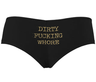Dirty Fucking Whore - Black Boyshort