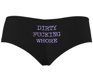 Dirty Fucking Whore - Black Boyshort