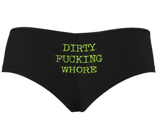 Dirty Fucking Whore - Black Boyshort
