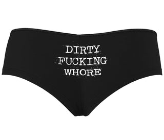 Dirty Fucking Whore - Black Boyshort