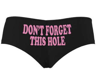 Don’t Forget This Hole - Black Boyshort