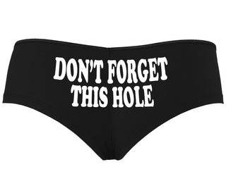 Don’t Forget This Hole - Black Boyshort
