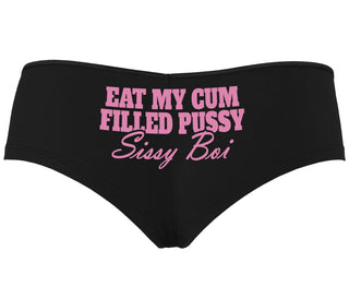 Eat My Cum Filled Pussy Sissy Boi - Black Boyshort