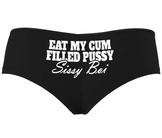 Eat My Cum Filled Pussy Sissy Boi - Black Boyshort
