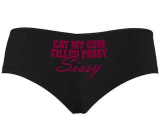 Eat My Cum Filled Pussy Sissy  Cuck - Black Boyshort
