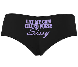 Eat My Cum Filled Pussy Sissy  Cuck - Black Boyshort