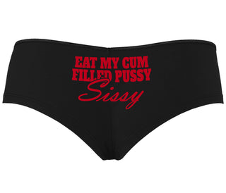 Eat My Cum Filled Pussy Sissy  Cuck - Black Boyshort