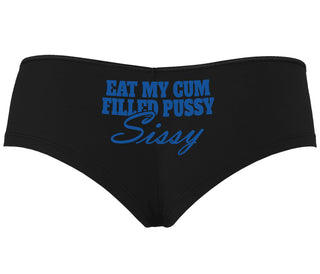 Eat My Cum Filled Pussy Sissy  Cuck - Black Boyshort