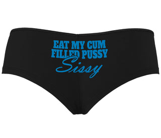 Eat My Cum Filled Pussy Sissy  Cuck - Black Boyshort