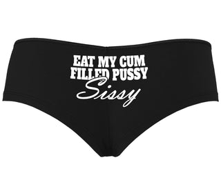Eat My Cum Filled Pussy Sissy  Cuck - Black Boyshort