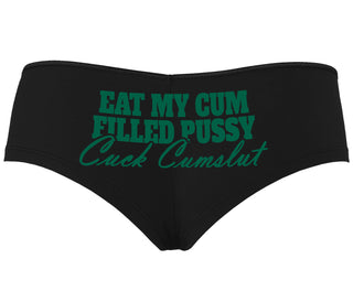 Eat My Cum Filled Pussy  Cuck Cumslut - Black Boyshort