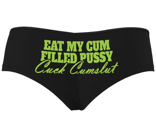 Eat My Cum Filled Pussy  Cuck Cumslut - Black Boyshort