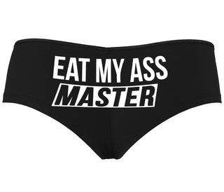 Eat My Ass Master - Black Boyshort