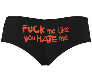 Fuck Me Like You Hate Me - Black Boyshort