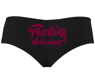 Fucking Delicious  - Black Boyshort
