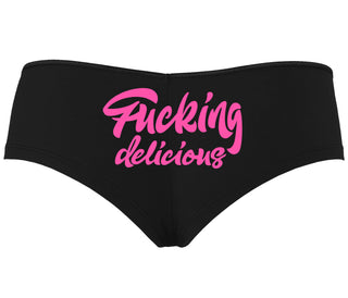 Fucking Delicious  - Black Boyshort