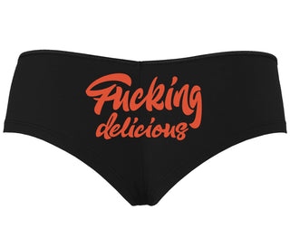 Fucking Delicious  - Black Boyshort