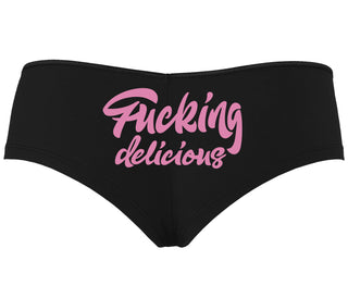 Fucking Delicious  - Black Boyshort