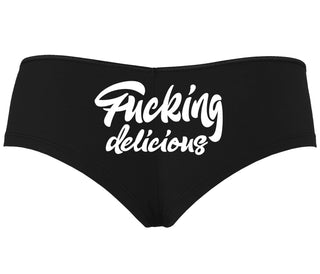 Fucking Delicious  - Black Boyshort