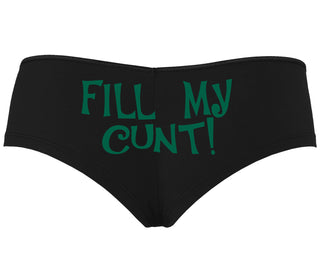 Fill My Cunt - Black Boyshort