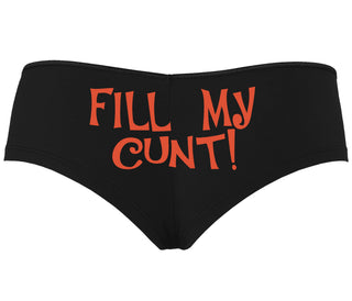 Fill My Cunt - Black Boyshort