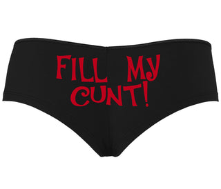 Fill My Cunt - Black Boyshort