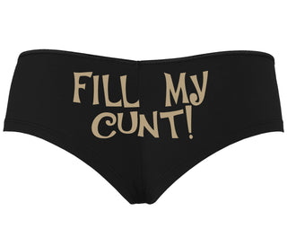 Fill My Cunt - Black Boyshort